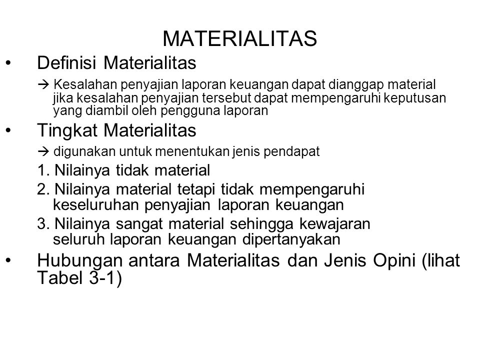 MATERIALITAS Definisi Materialitas Tingkat Materialitas