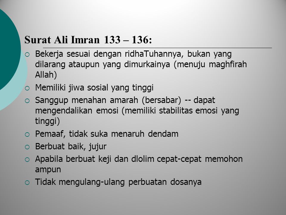 Surat Ali Imran 133 – 136: Bekerja sesuai dengan ridhaTuhannya, bukan yang dilarang ataupun yang dimurkainya (menuju maghfirah Allah)