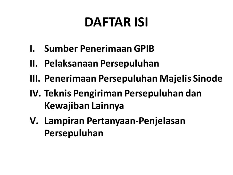 DAFTAR ISI Sumber Penerimaan GPIB Pelaksanaan Persepuluhan