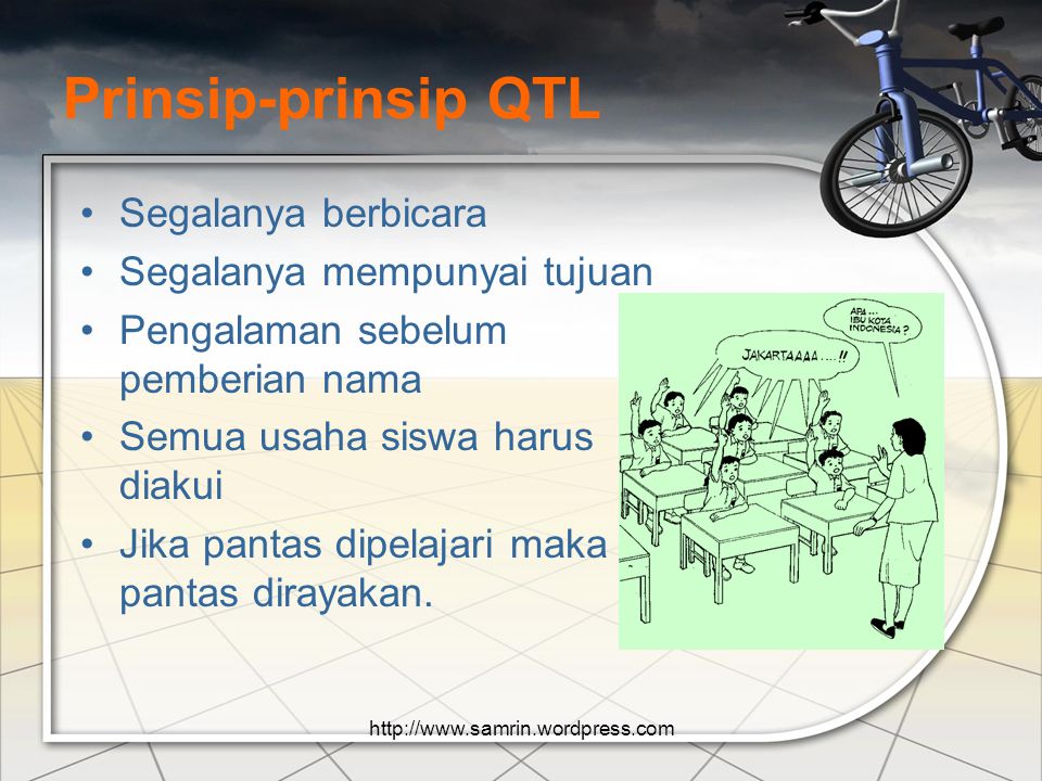 Prinsip-prinsip QTL Segalanya berbicara Segalanya mempunyai tujuan