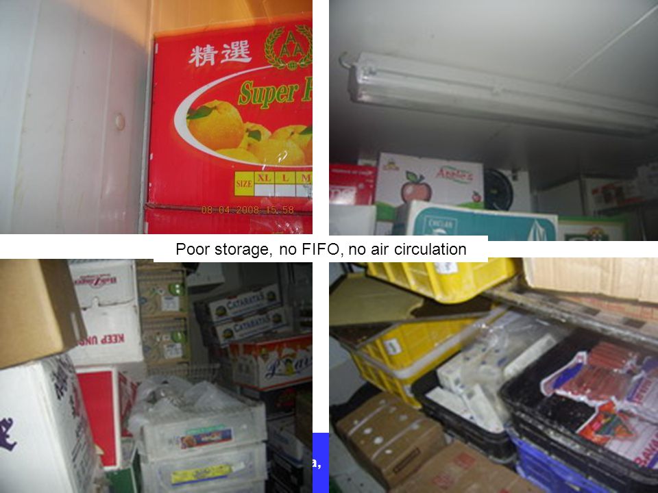 Poor storage, no FIFO, no air circulation
