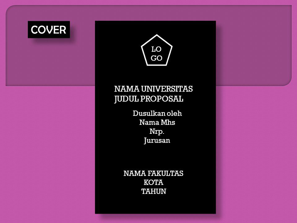 COVER NAMA UNIVERSITAS JUDUL PROPOSAL LOGO Dusulkan oleh Nama Mhs Nrp.