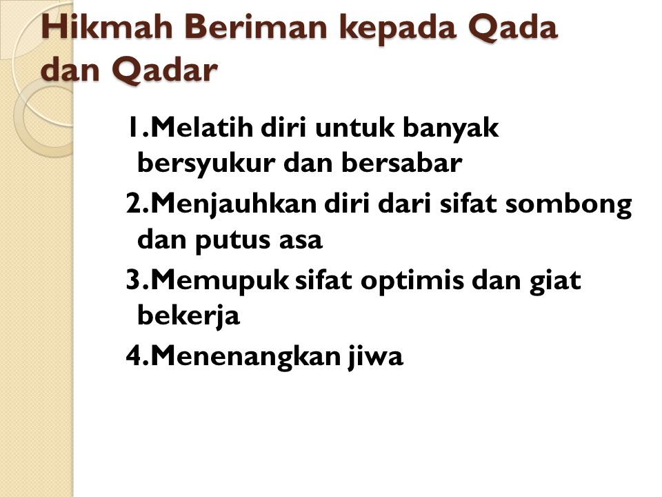 Hikmah Beriman kepada Qada dan Qadar