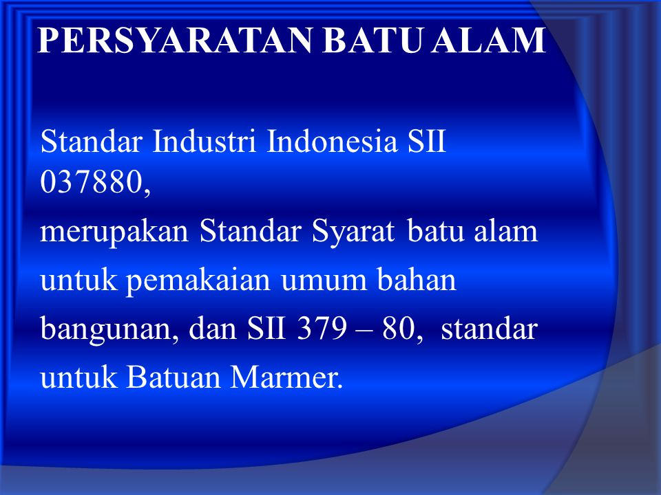 PERSYARATAN BATU ALAM Standar Industri Indonesia SII ,