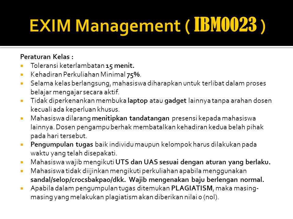 EXIM Management ( IBM0023 ) Peraturan Kelas :