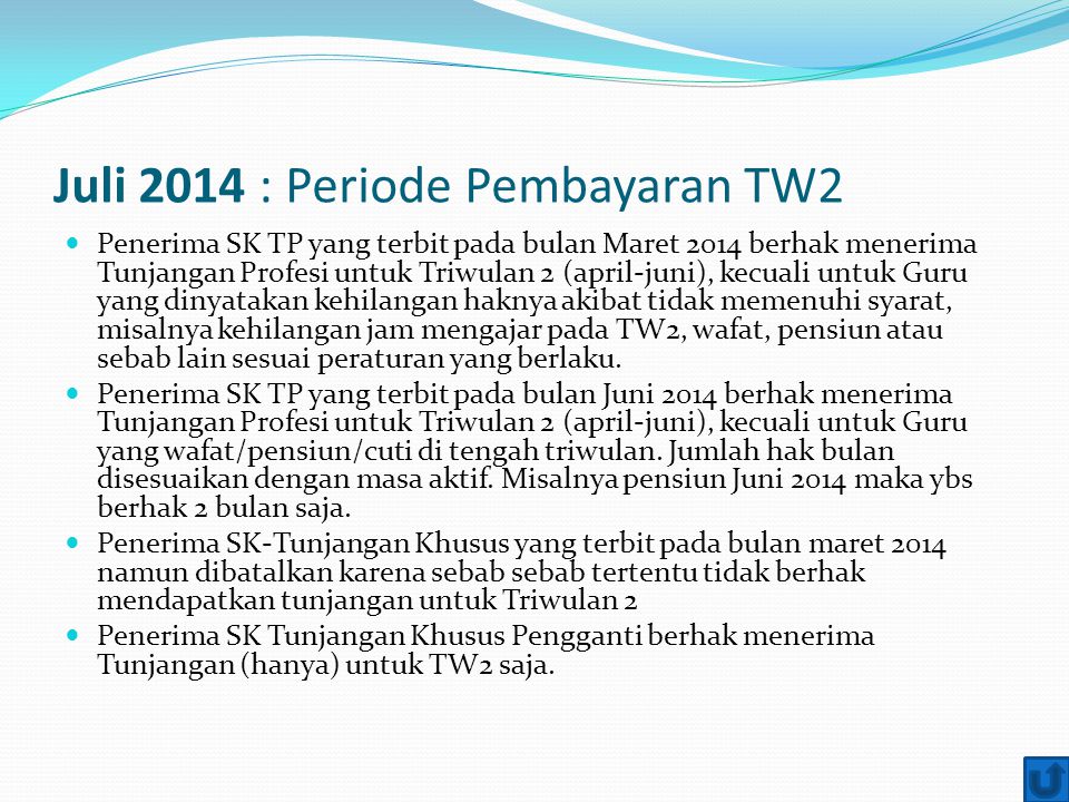 Juli 2014 : Periode Pembayaran TW2