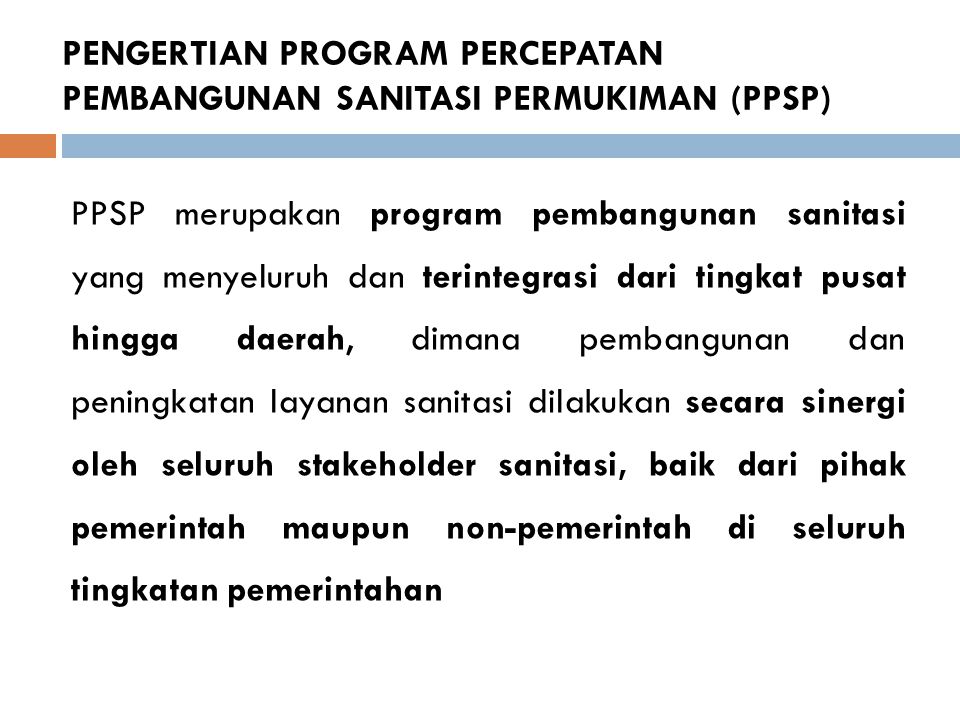 PENGERTIAN PROGRAM PERCEPATAN PEMBANGUNAN SANITASI PERMUKIMAN (PPSP)