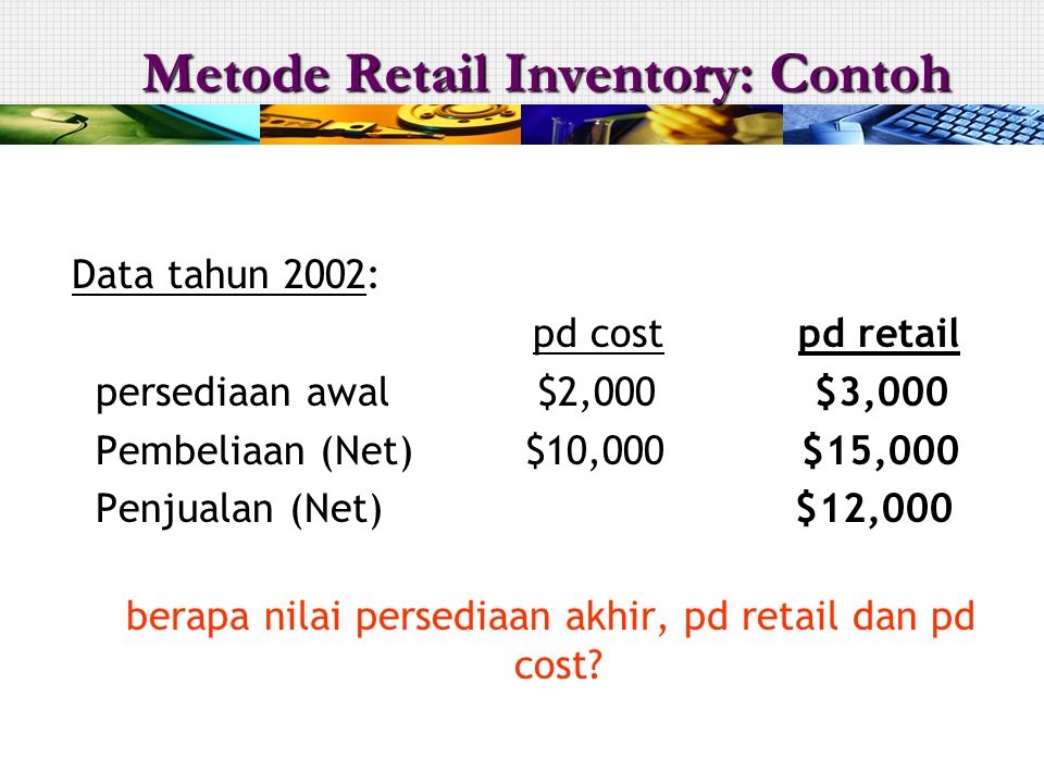 Metode Retail Inventory: Contoh