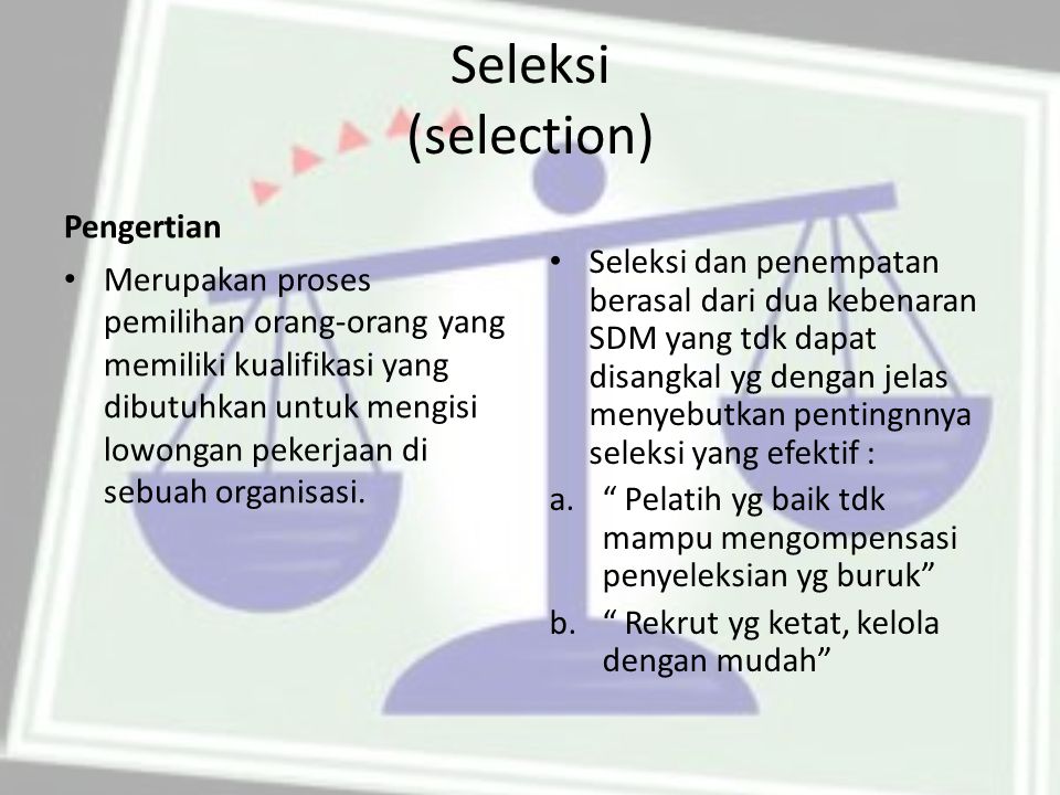 Seleksi (selection) Pengertian