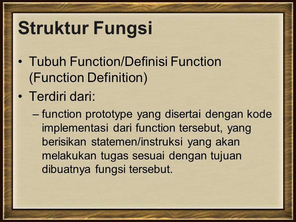 Struktur Fungsi Tubuh Function/Definisi Function (Function Definition)
