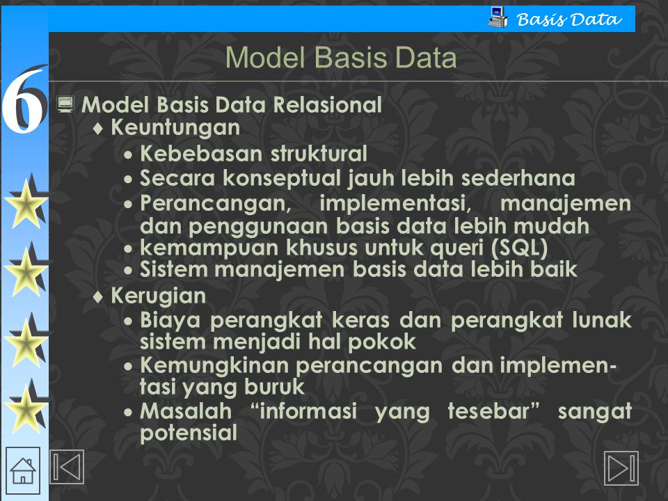 Model Basis Data Model Basis Data Relasional Keuntungan