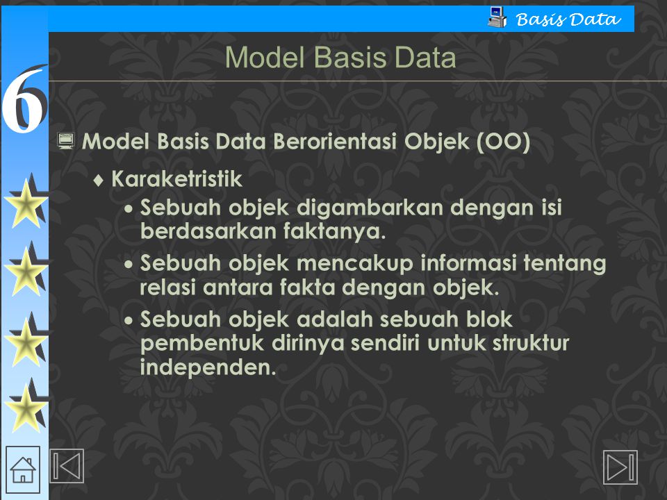 Model Basis Data Model Basis Data Berorientasi Objek (OO)