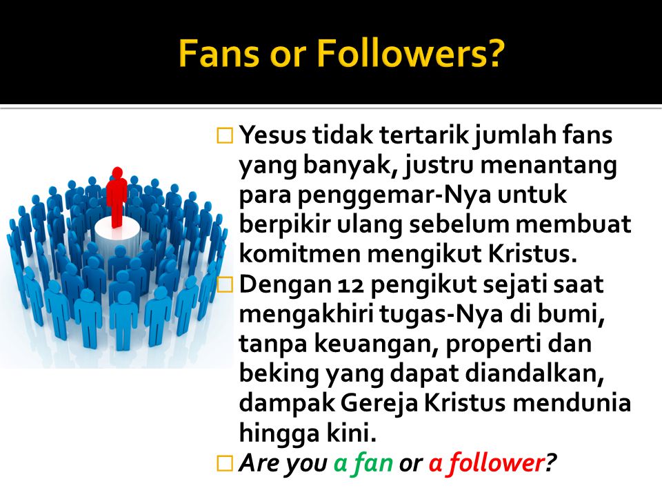 Fans or Followers