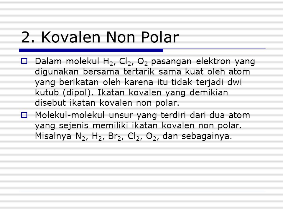 2. Kovalen Non Polar