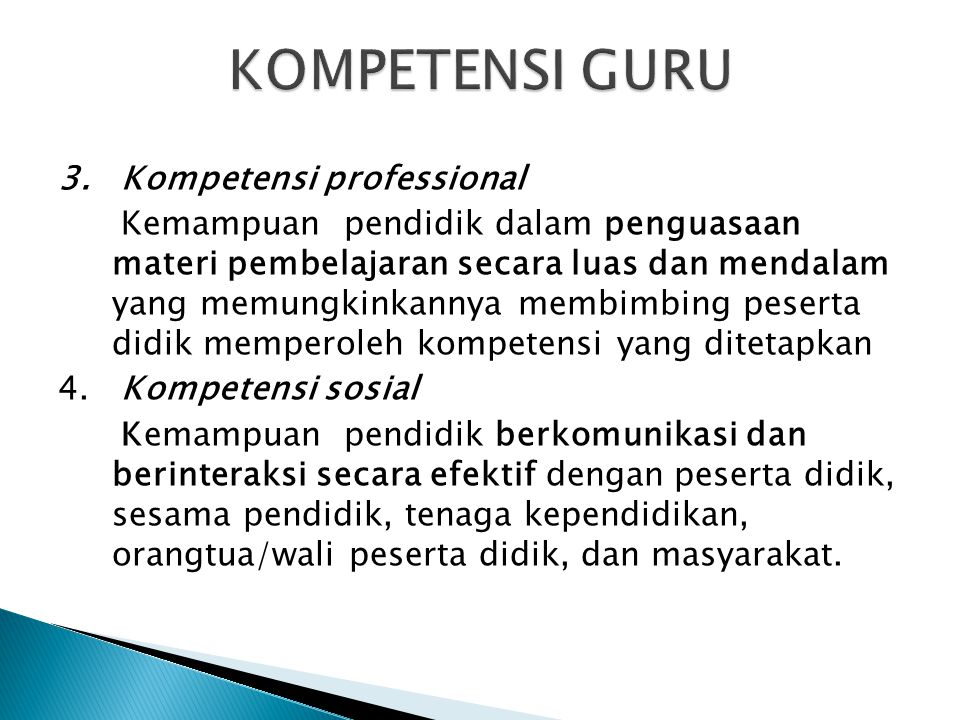 KOMPETENSI GURU 3. Kompetensi professional