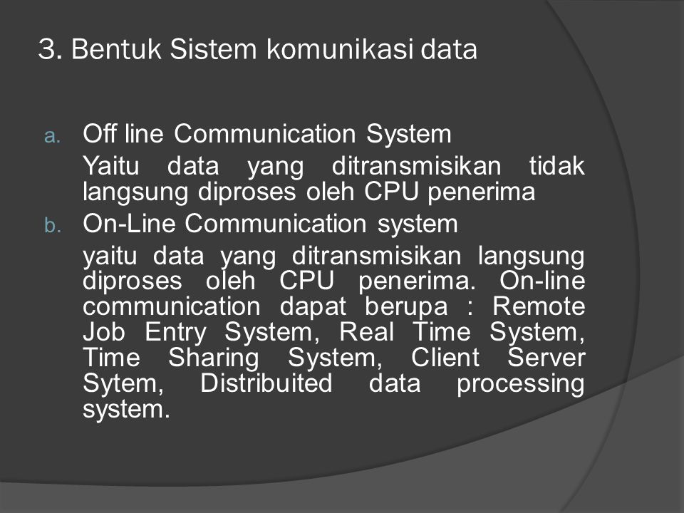 3. Bentuk Sistem komunikasi data