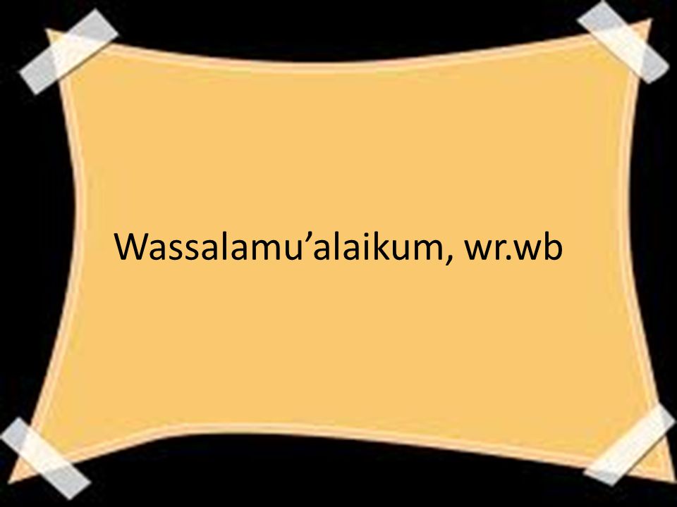 Wassalamu’alaikum, wr.wb