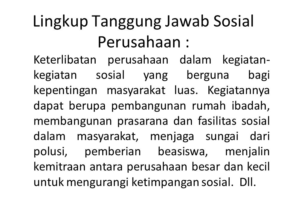 Lingkup Tanggung Jawab Sosial Perusahaan :