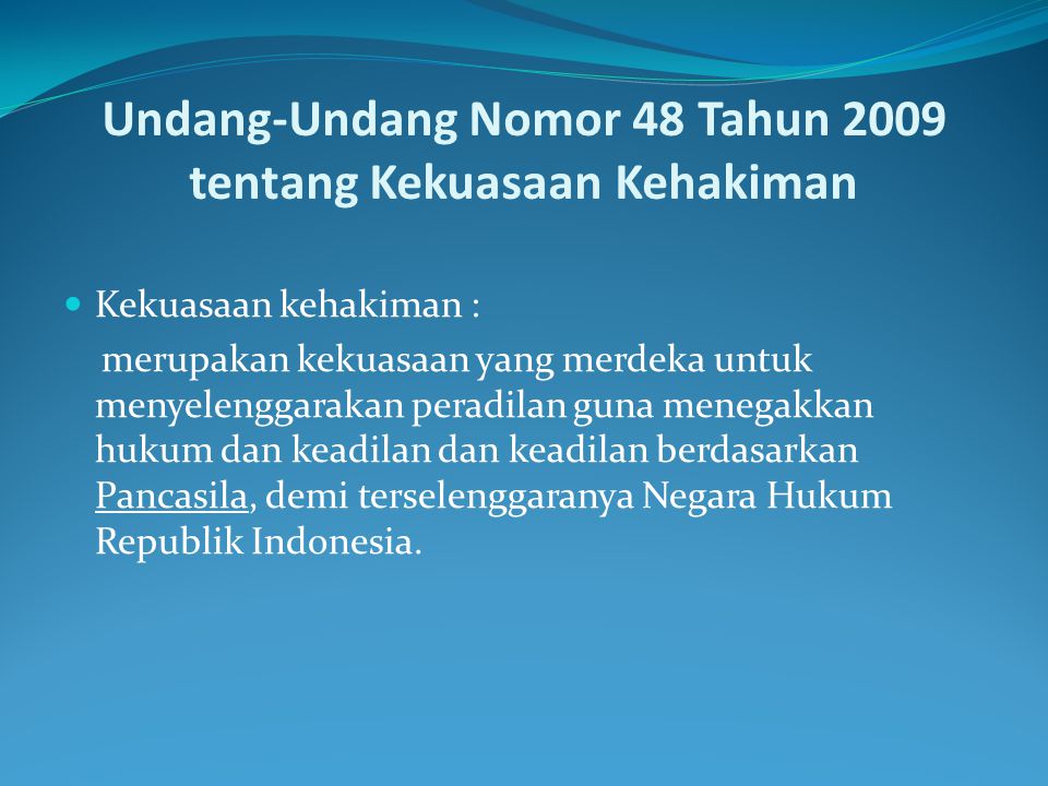 Undang-Undang Nomor 48 Tahun 2009 tentang Kekuasaan Kehakiman