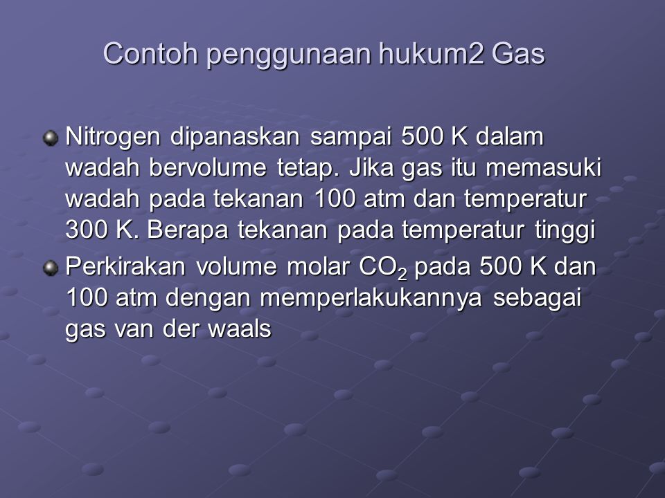 Contoh penggunaan hukum2 Gas