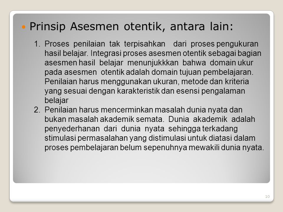 Prinsip Asesmen otentik, antara lain: