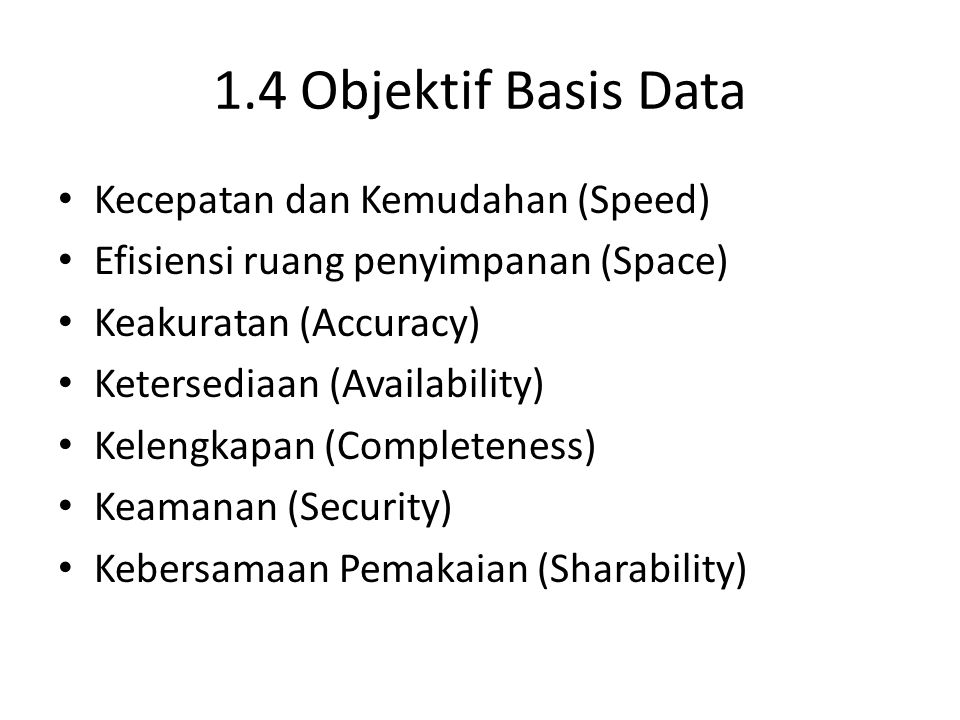 1.4 Objektif Basis Data Kecepatan dan Kemudahan (Speed)