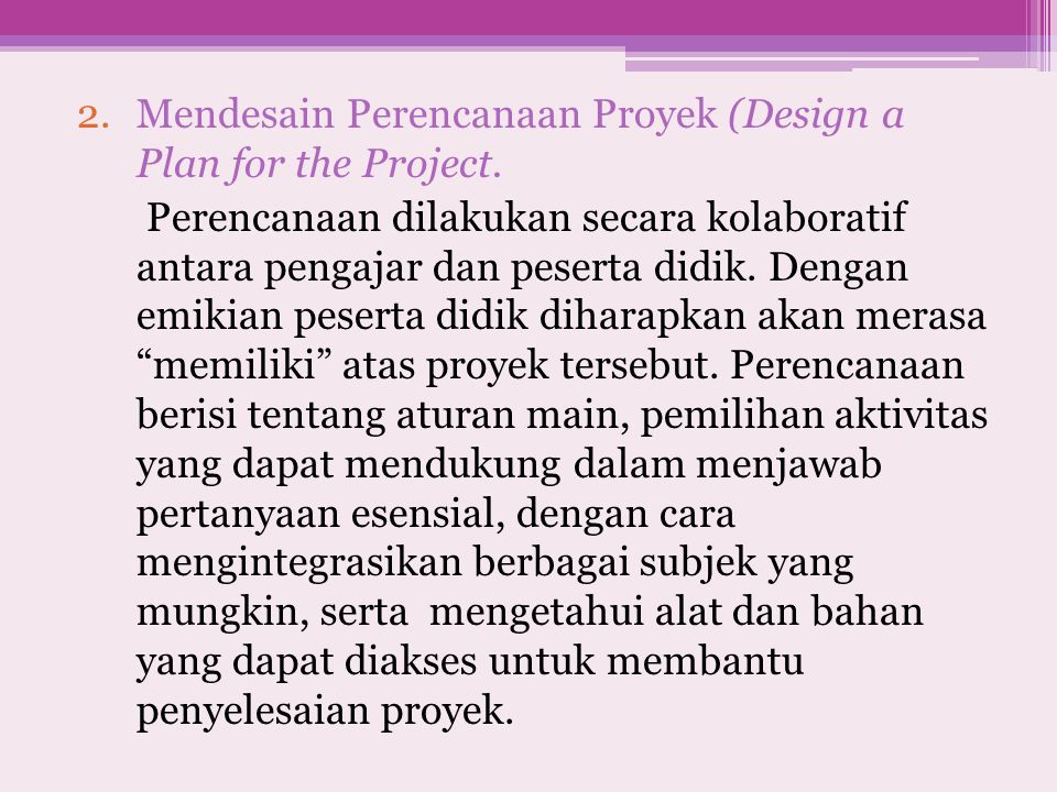 Mendesain Perencanaan Proyek (Design a Plan for the Project.