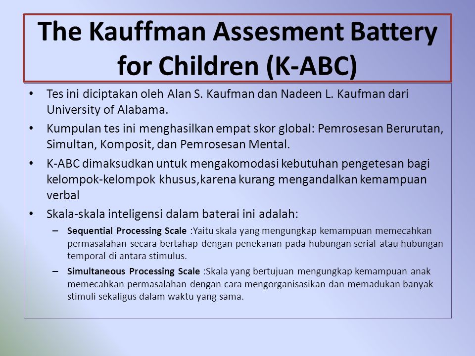 The Kauffman Assesment Battery for Children (K-ABC)