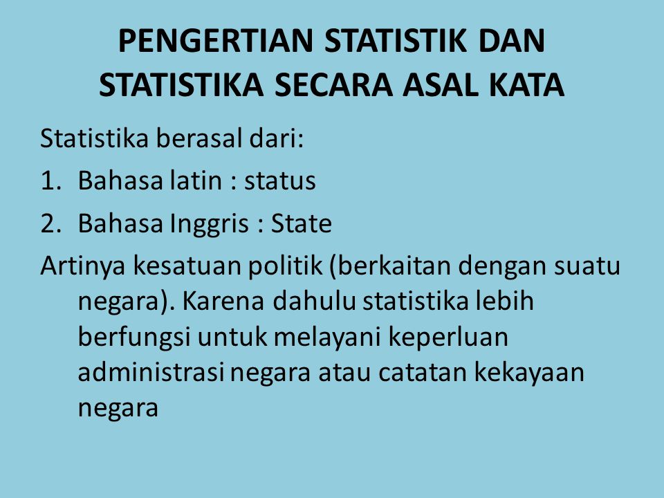 PENGERTIAN STATISTIK DAN STATISTIKA SECARA ASAL KATA