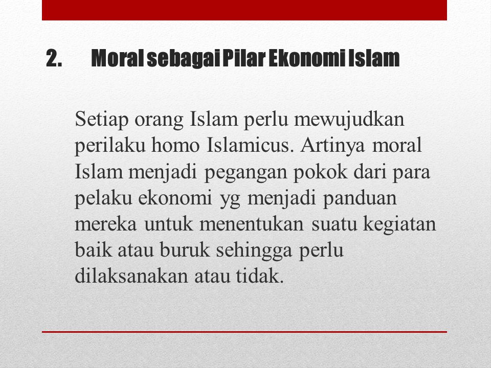2. Moral sebagai Pilar Ekonomi Islam