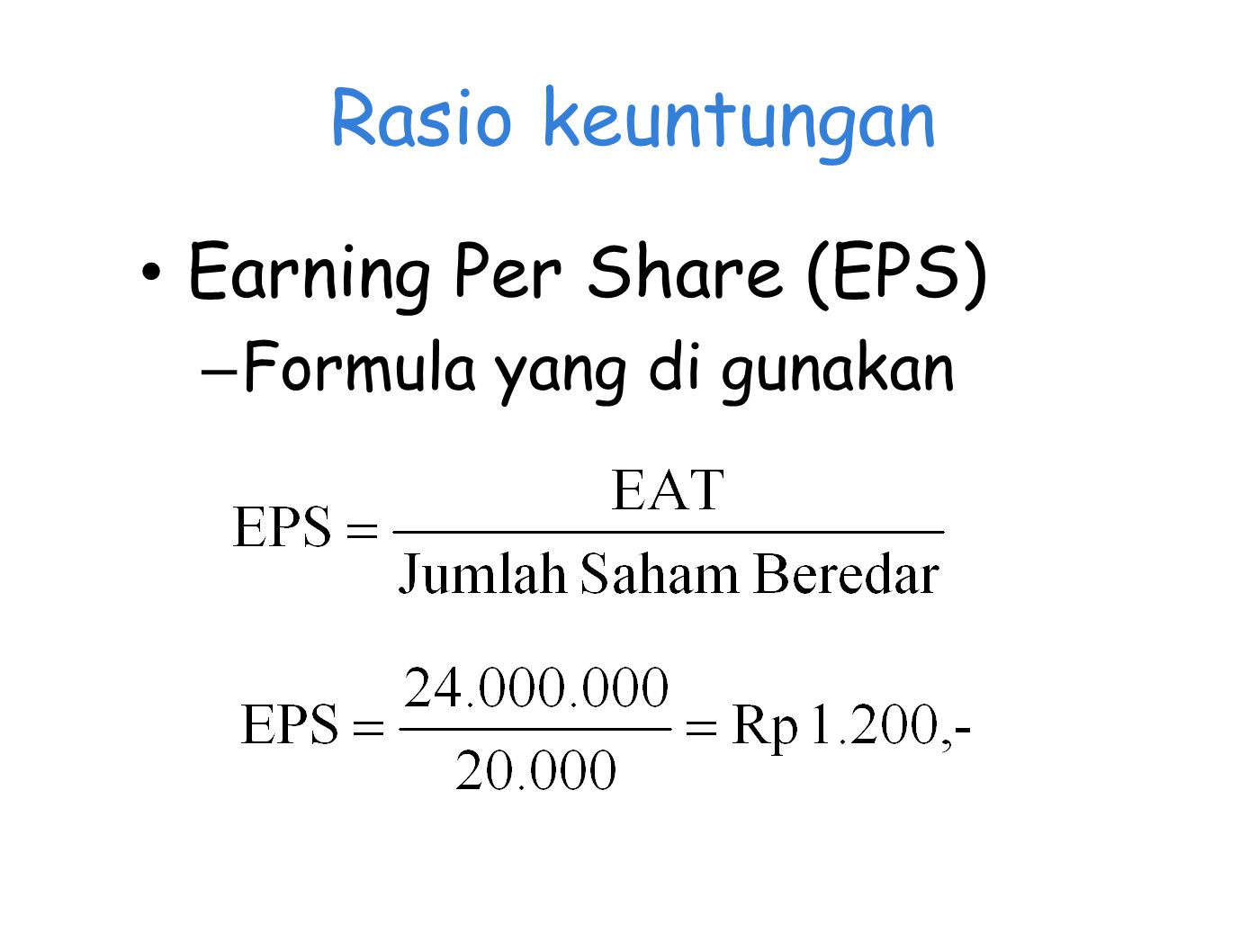 Rasio keuntungan Earning Per Share (EPS) Formula yang di gunakan