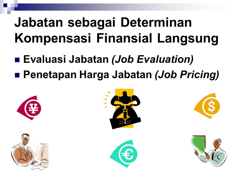 Jabatan sebagai Determinan Kompensasi Finansial Langsung