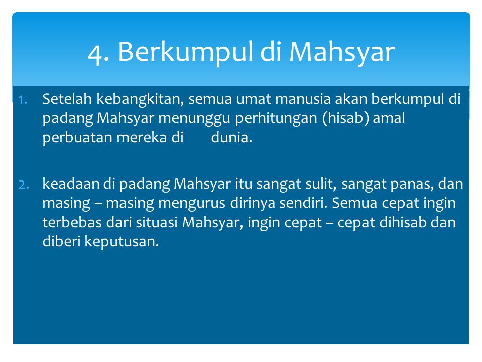 4. Berkumpul di Mahsyar