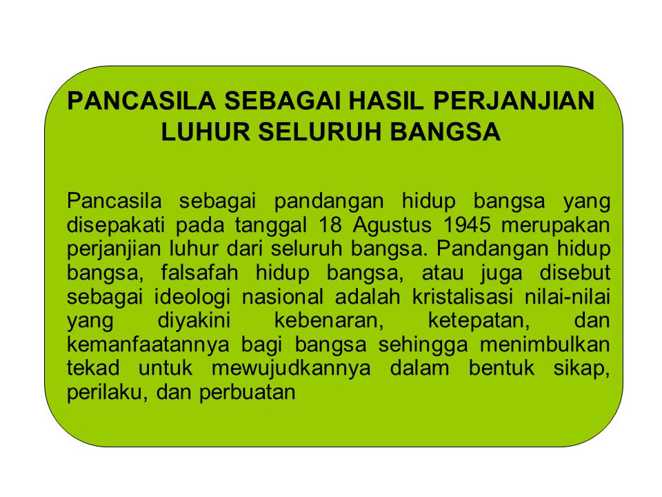 Bangsa merupakan bahwa indonesia pancasila perjanjian luhur terangkan Pengertian Pancasila