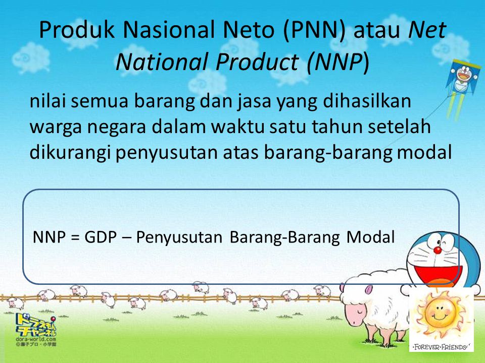 Produk Nasional Neto (PNN) atau Net National Product (NNP)