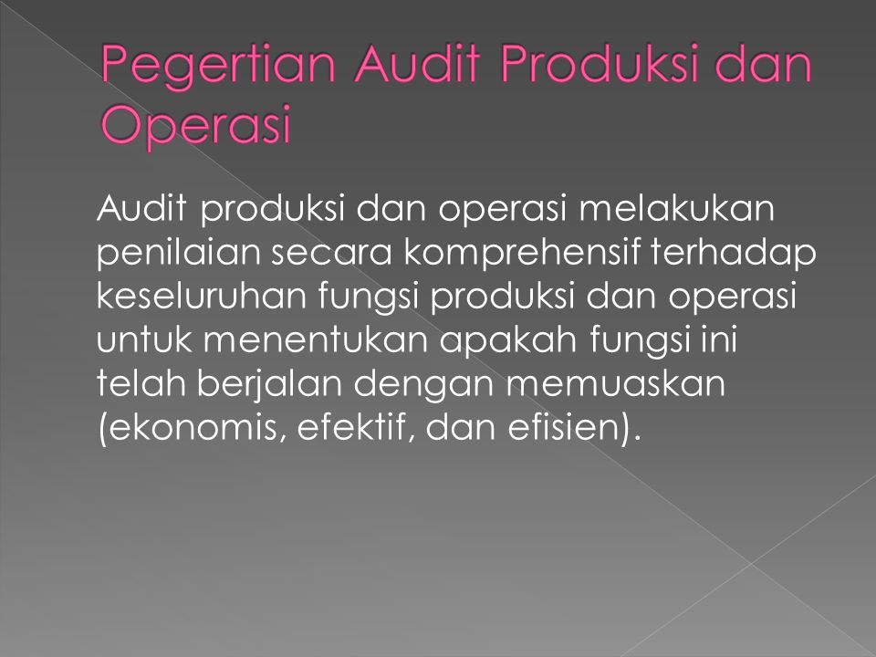 Pegertian Audit Produksi dan Operasi