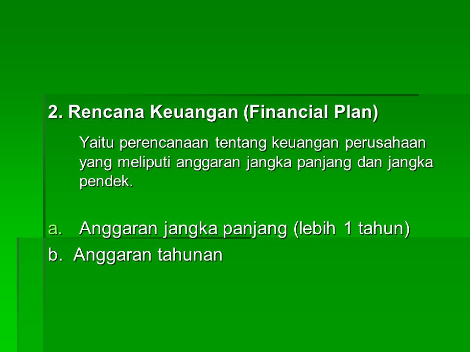 2. Rencana Keuangan (Financial Plan)
