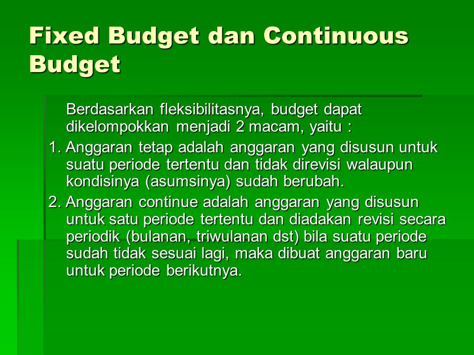 Fixed Budget dan Continuous Budget