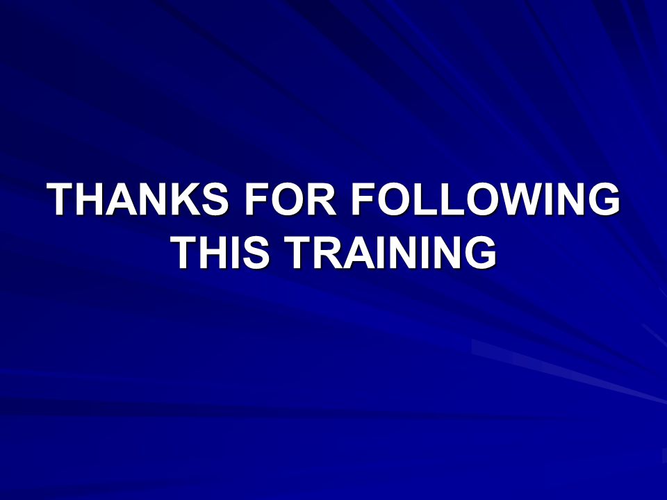 THANKS FOR FOLLOWING THIS TRAINING