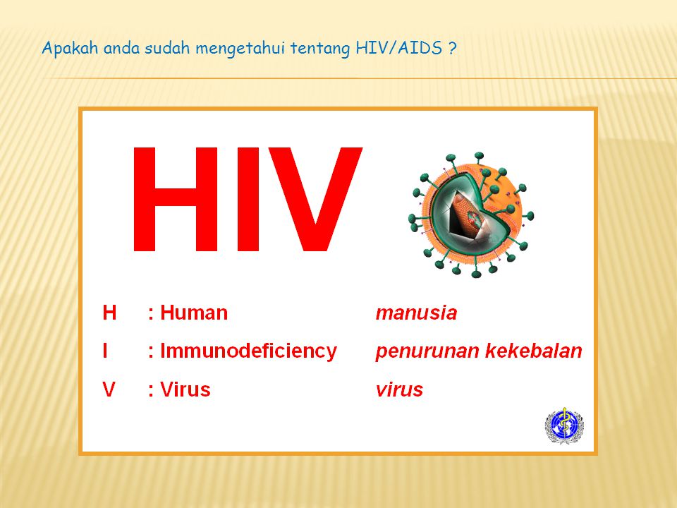 Apakah anda sudah mengetahui tentang HIV/AIDS