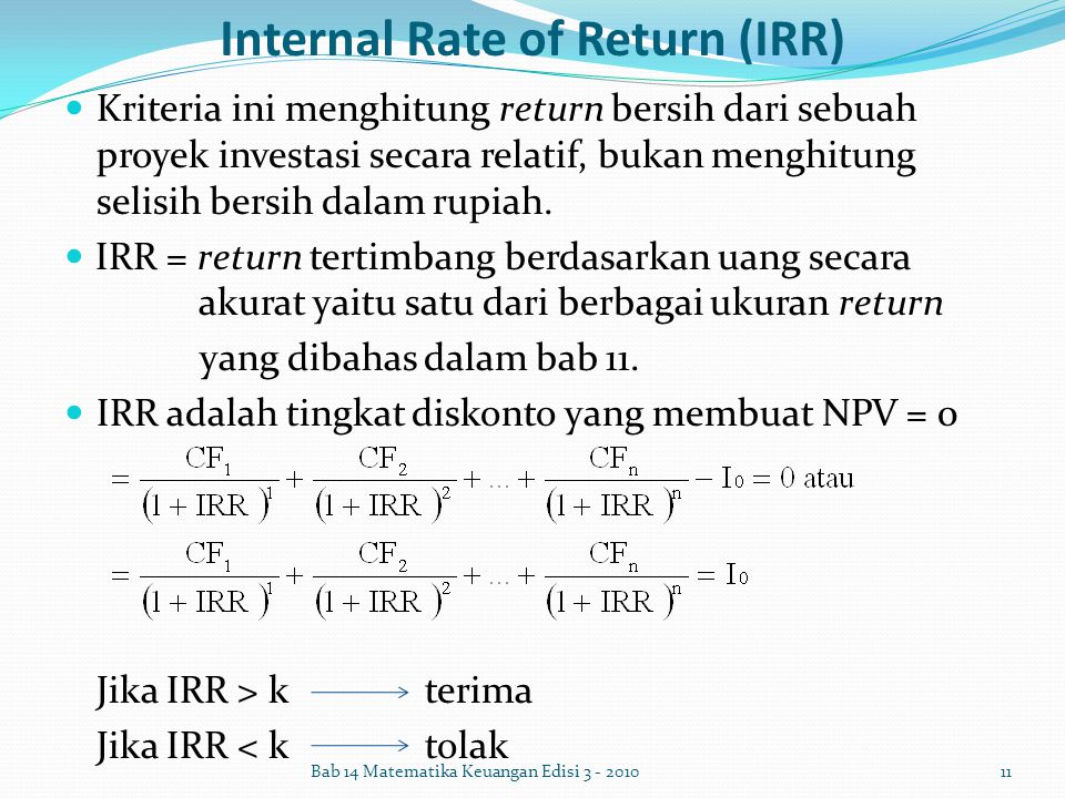 Internal rate of Return. Internal rating