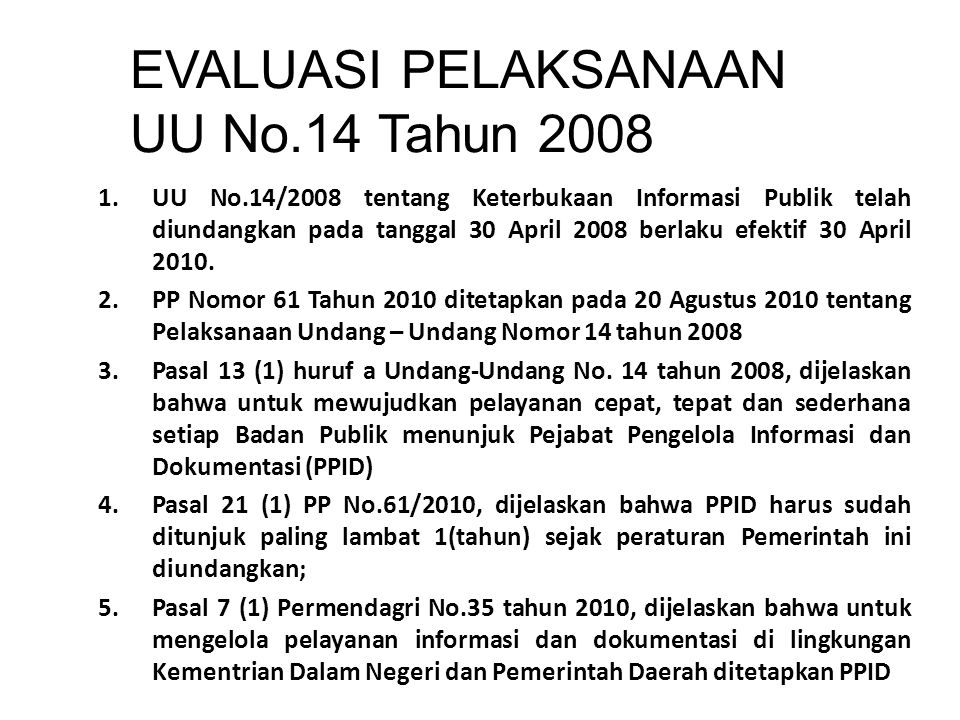 EVALUASI PELAKSANAAN UU No.14 Tahun 2008
