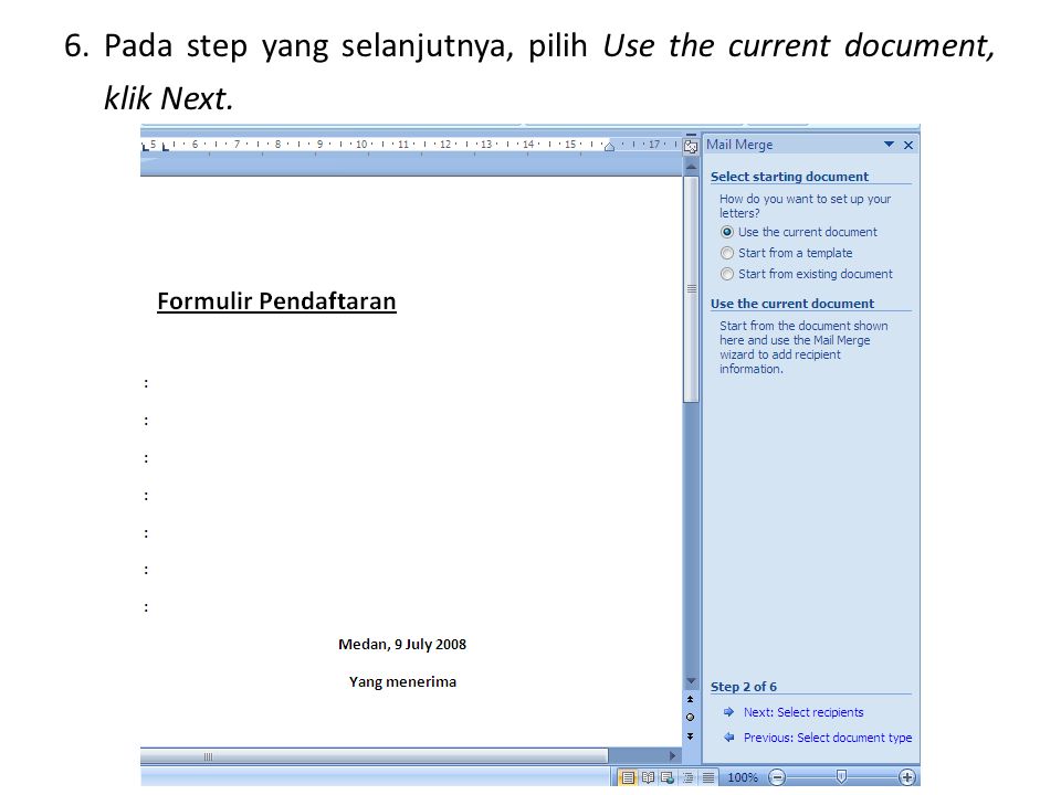 6. Pada step yang selanjutnya, pilih Use the current document, klik Next.