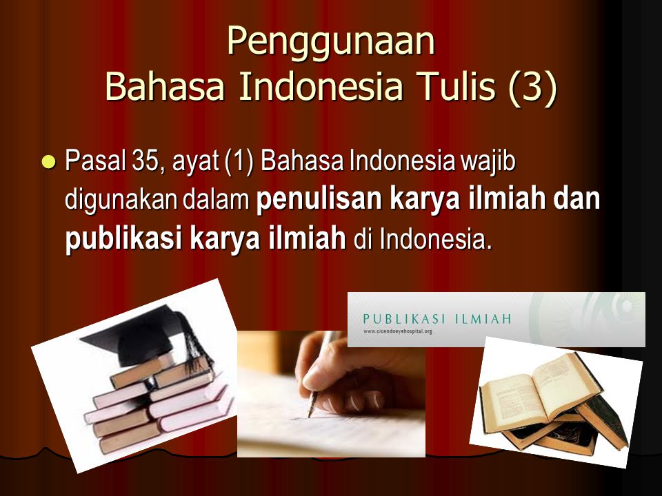 Penggunaan Bahasa Indonesia Tulis (3)