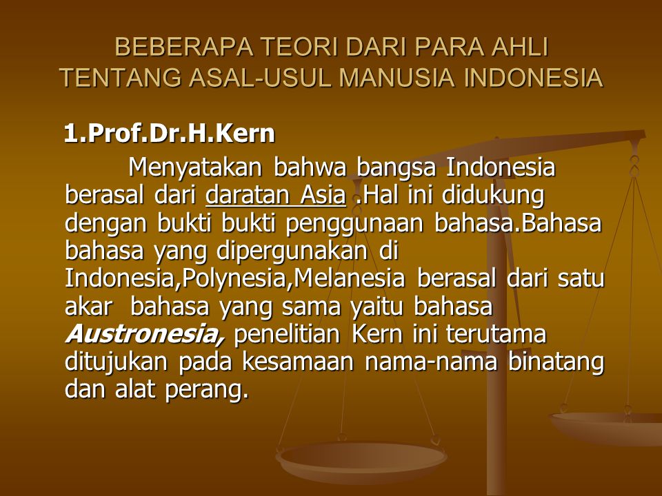BEBERAPA TEORI DARI PARA AHLI TENTANG ASAL-USUL MANUSIA INDONESIA