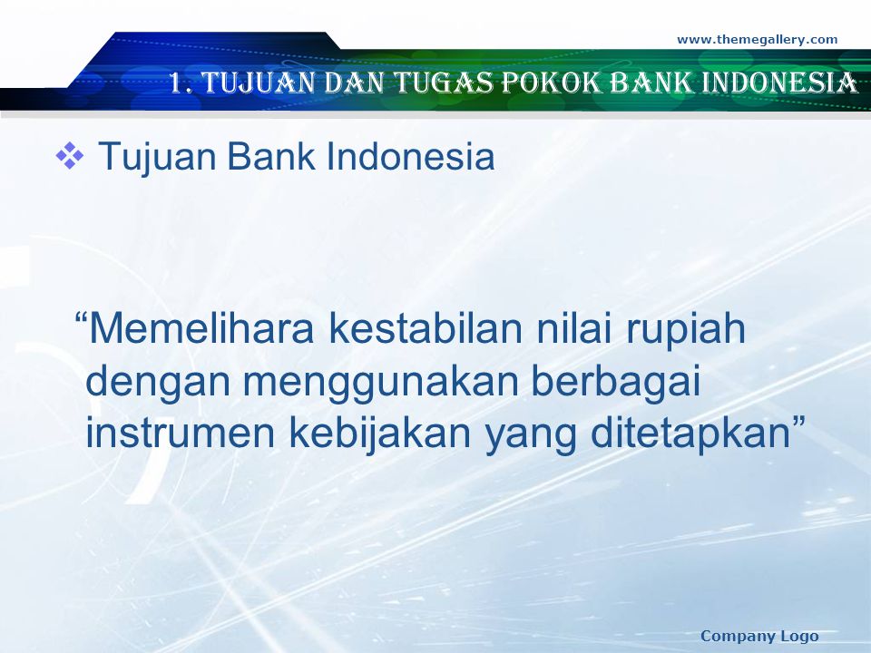 1. Tujuan dan Tugas Pokok Bank Indonesia