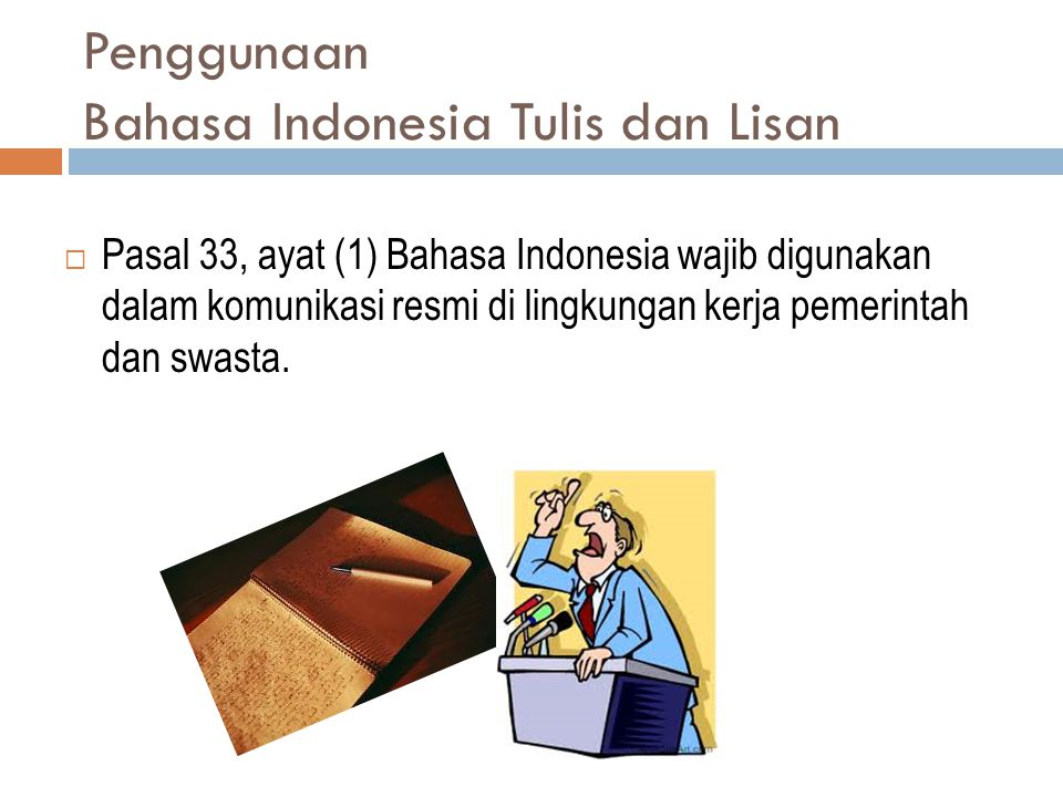 Penggunaan Bahasa Indonesia Tulis dan Lisan