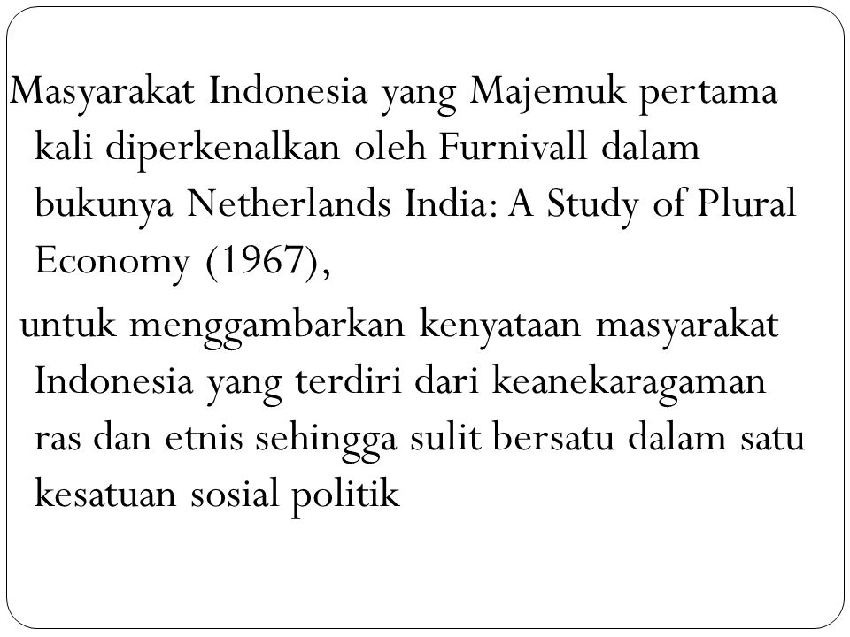 Kemajemukan masyarakat indonesia berdasarkan agama ditandai dengan