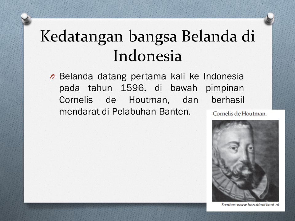Kedatangan bangsa Belanda di Indonesia