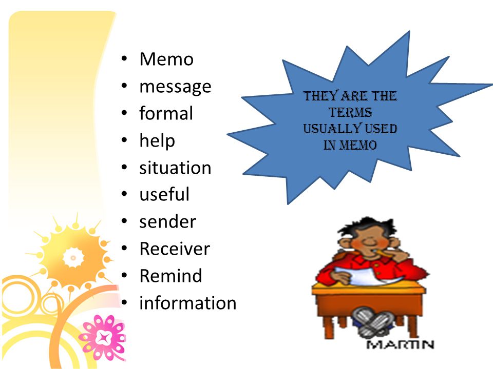 They are the terms usually used in memo